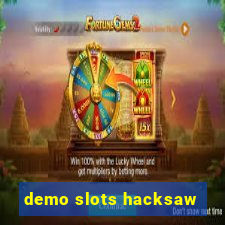 demo slots hacksaw